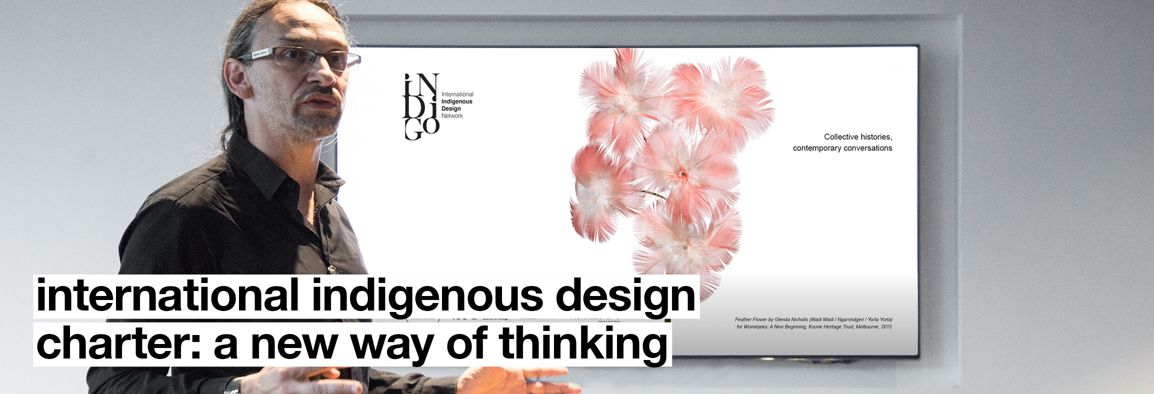 International Indigenous Design Charter: A New Way of Thinking