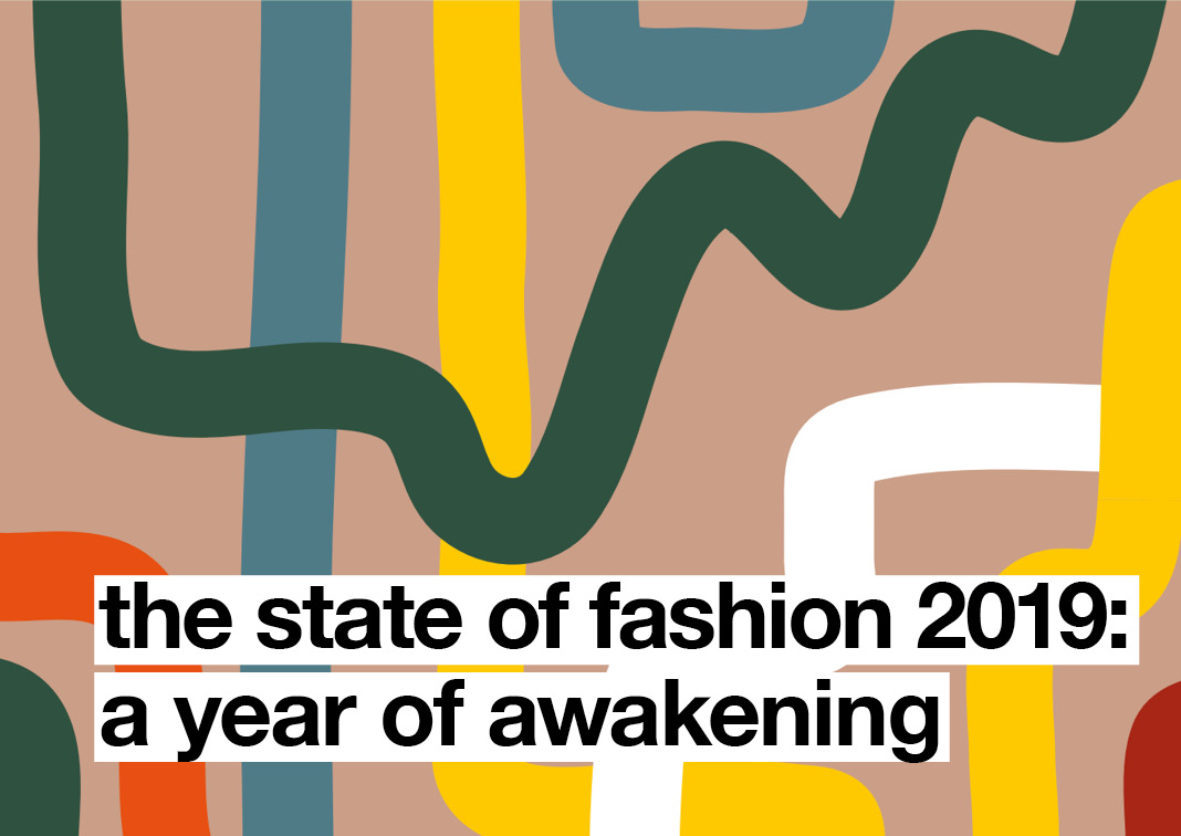 The State of Fashion 2019: A year of awakening