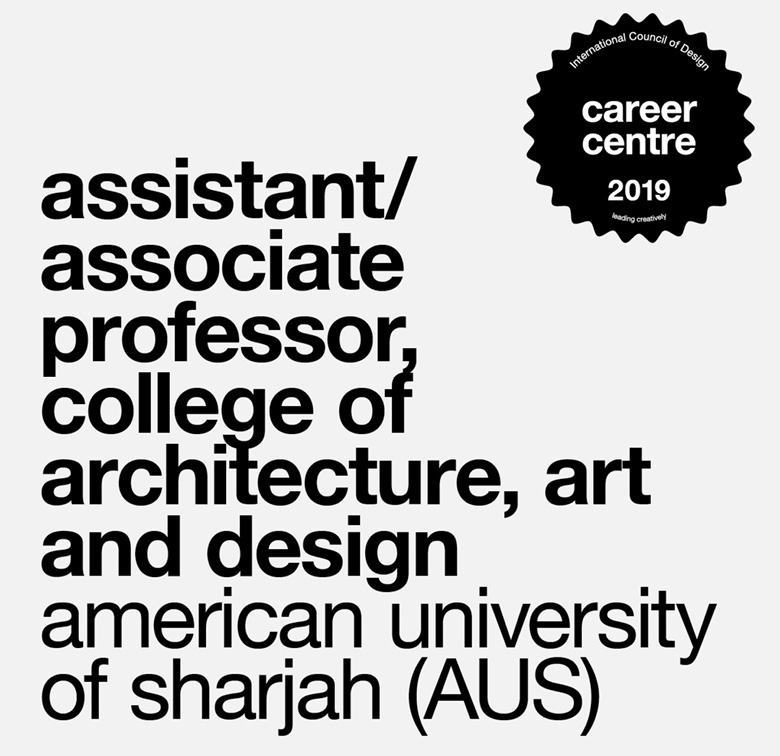assistant or associate professor,
college of architecture, art and design american university of sharjah (AUS)
